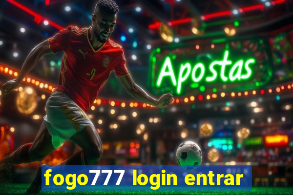 fogo777 login entrar